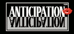 Anticipation