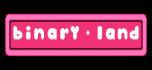 Binary land