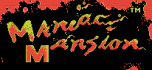 Maniac mansion