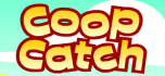 Coop catch