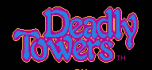Deadly towers