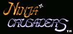 Ninja crusaders