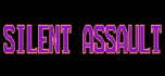 Silent assault
