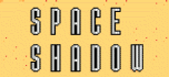 Space shadow