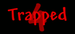 trapped